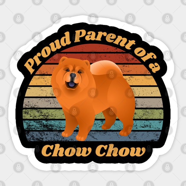 Proud Parent of a Chow Chow Sticker by RAMDesignsbyRoger